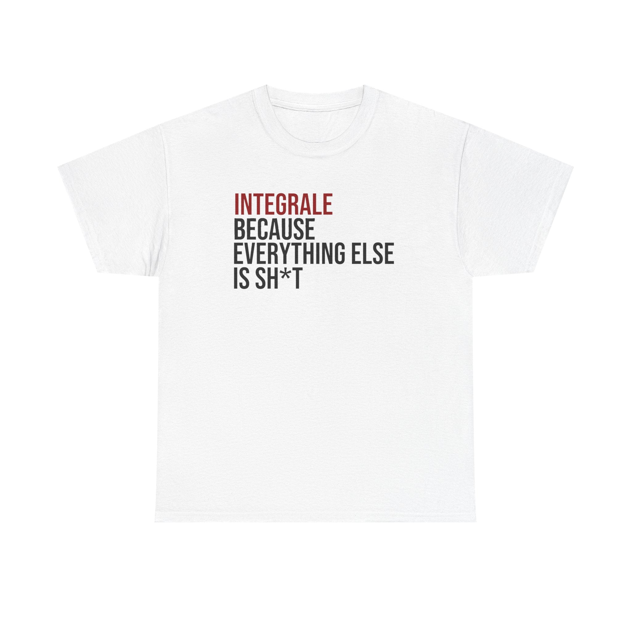 Lancia Integrale Because everything else is sh*t T-Shirt