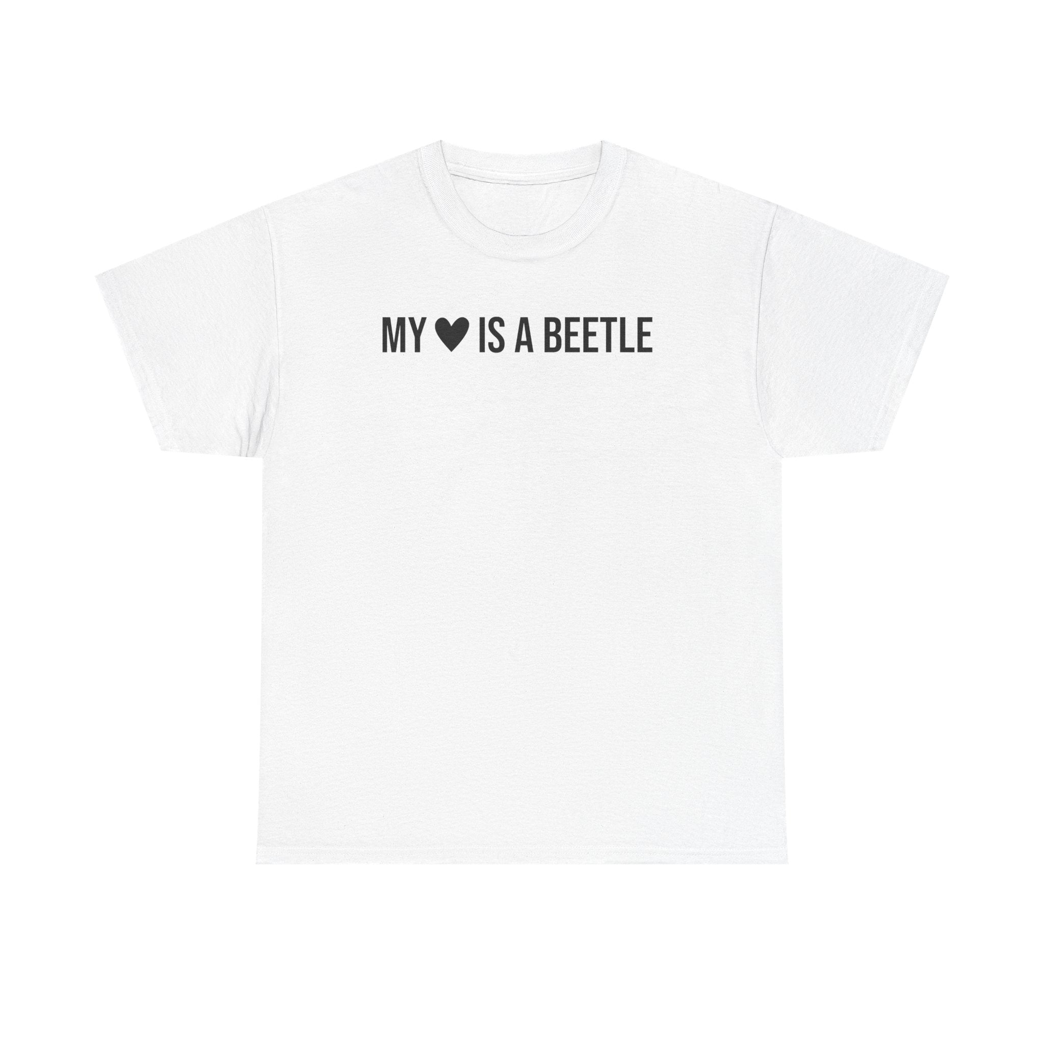 My Heart is a Beetle T-Shirt