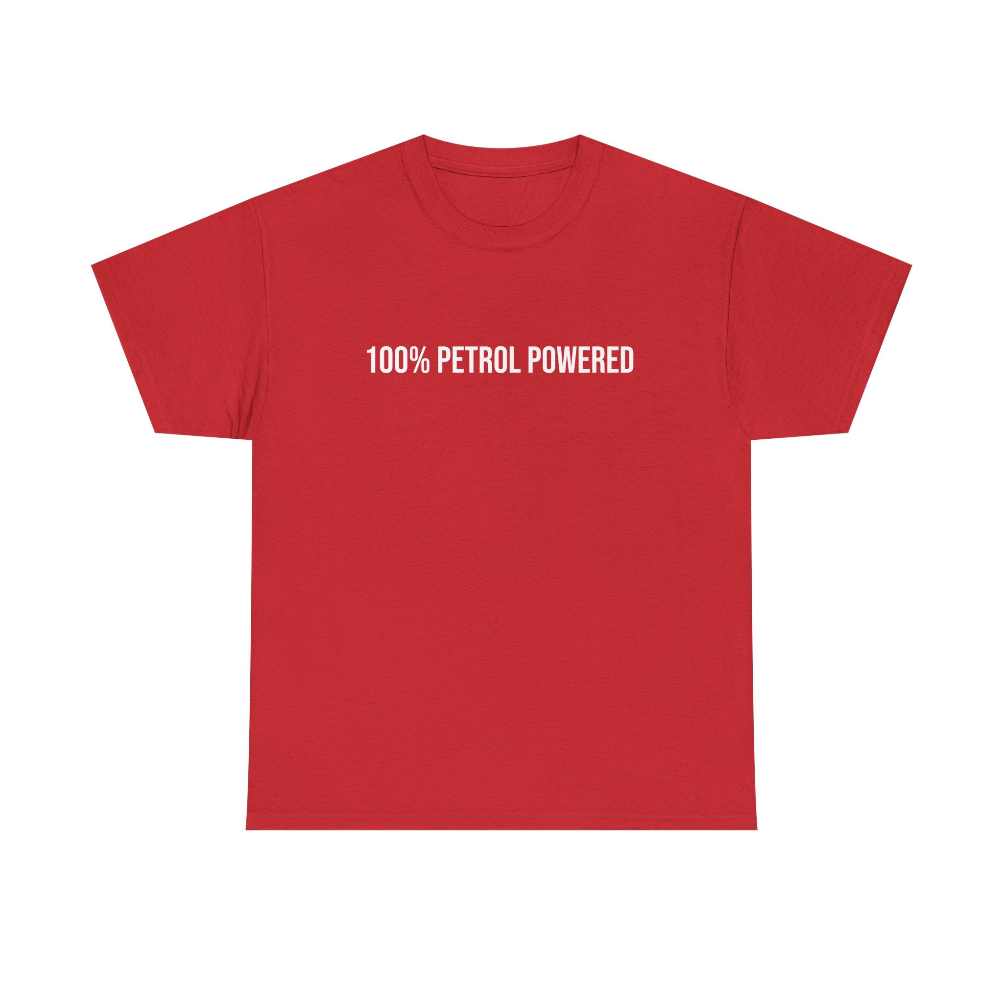 100% Petrol Powered T-shirt