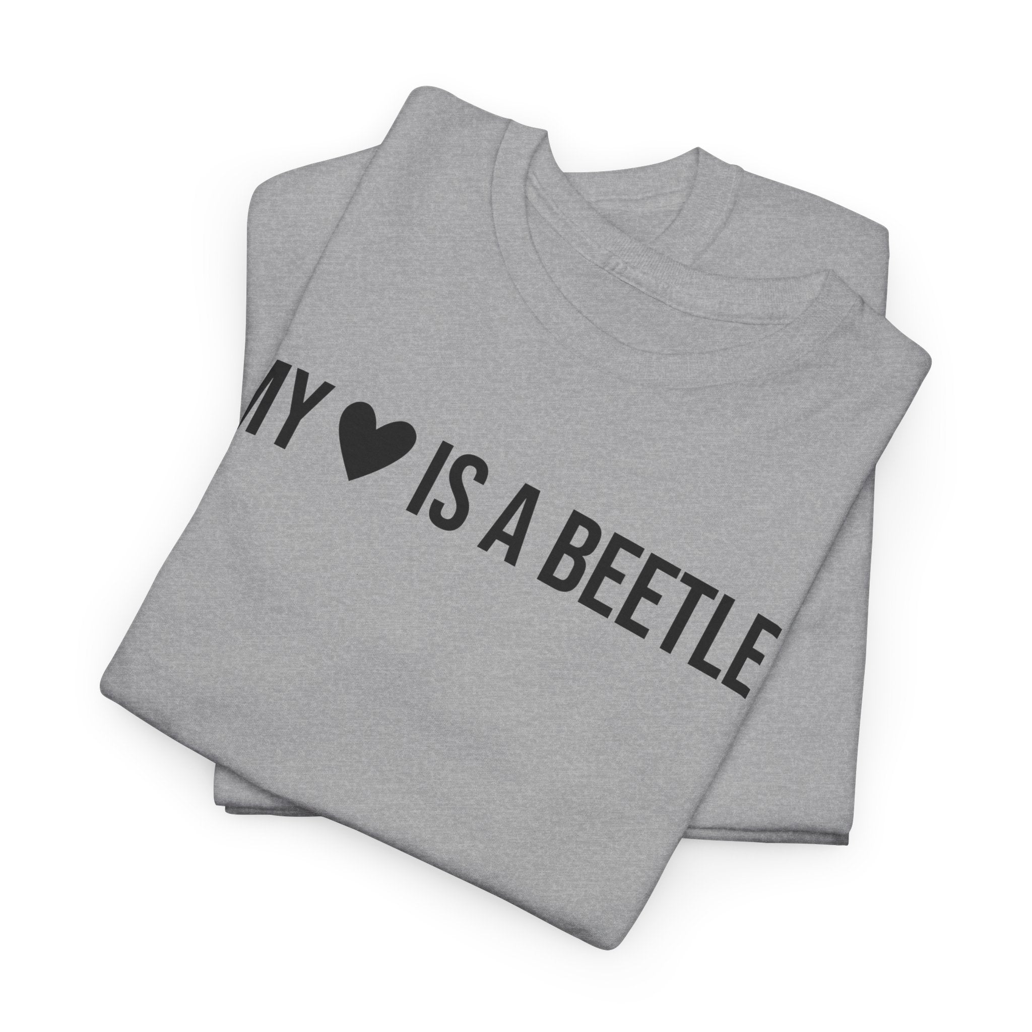 My Heart is a Beetle T-Shirt