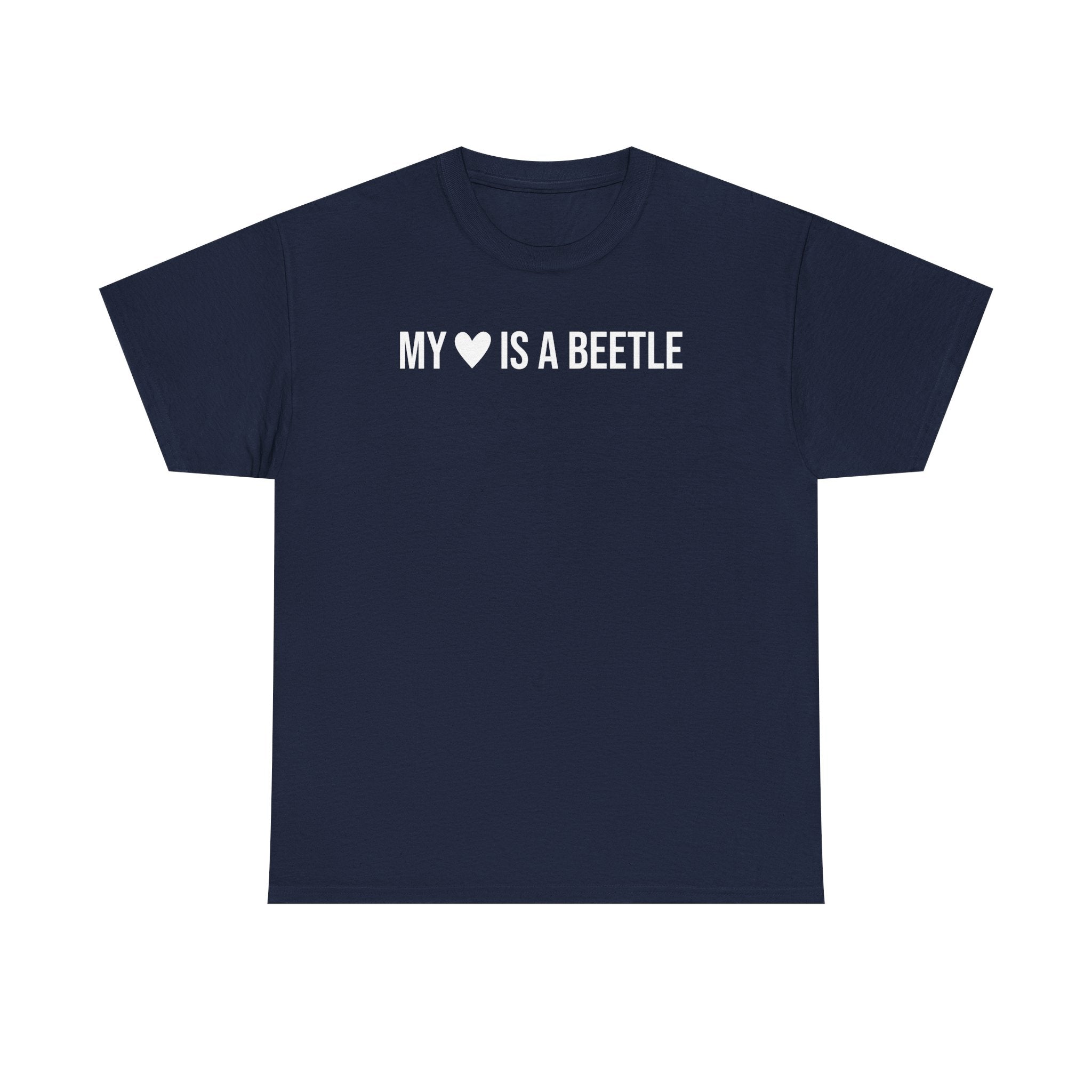 My Heart is a Beetle T-Shirt
