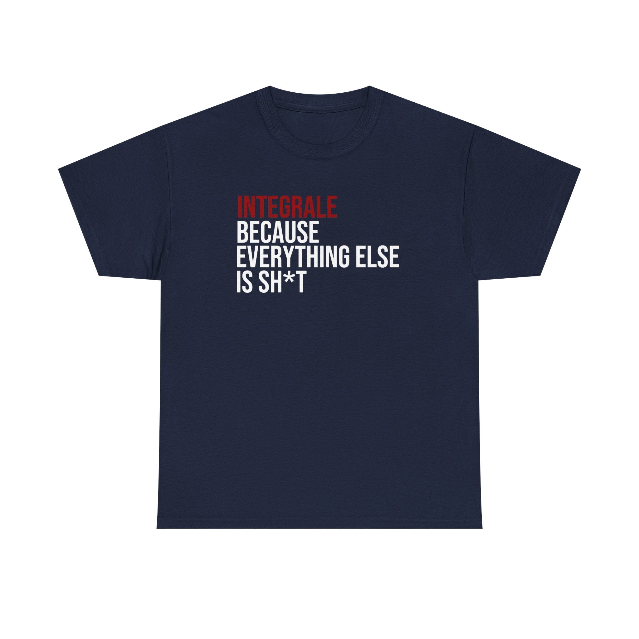 Lancia Integrale Because everything else is sh*t T-Shirt