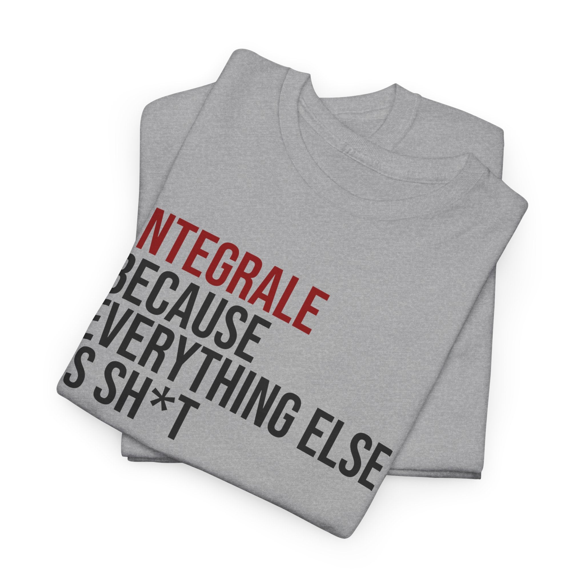 Lancia Integrale T-Shirt, Because everything else is sh*t,